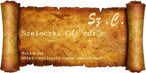 Szeleczki Cézár névjegykártya